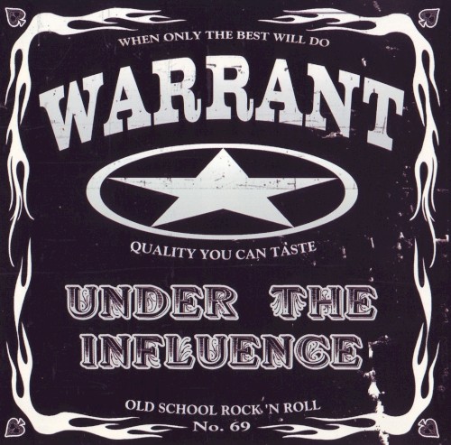Warrant - Under The Influence